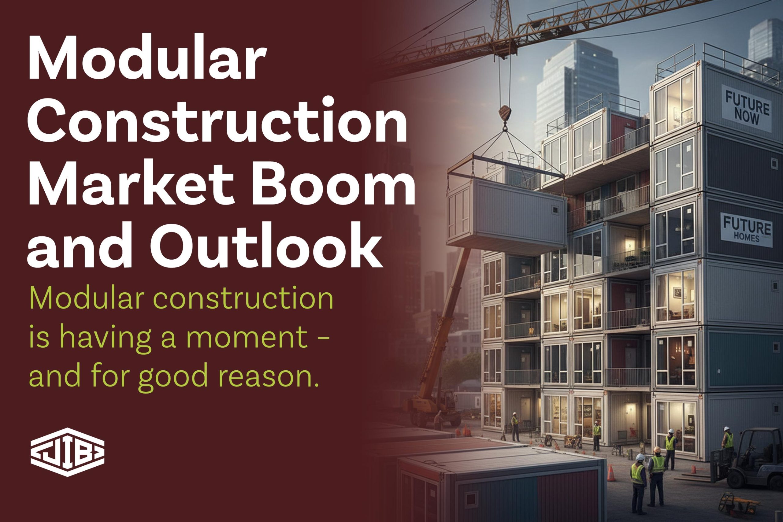Modular Construction Market Boom and Outlook
